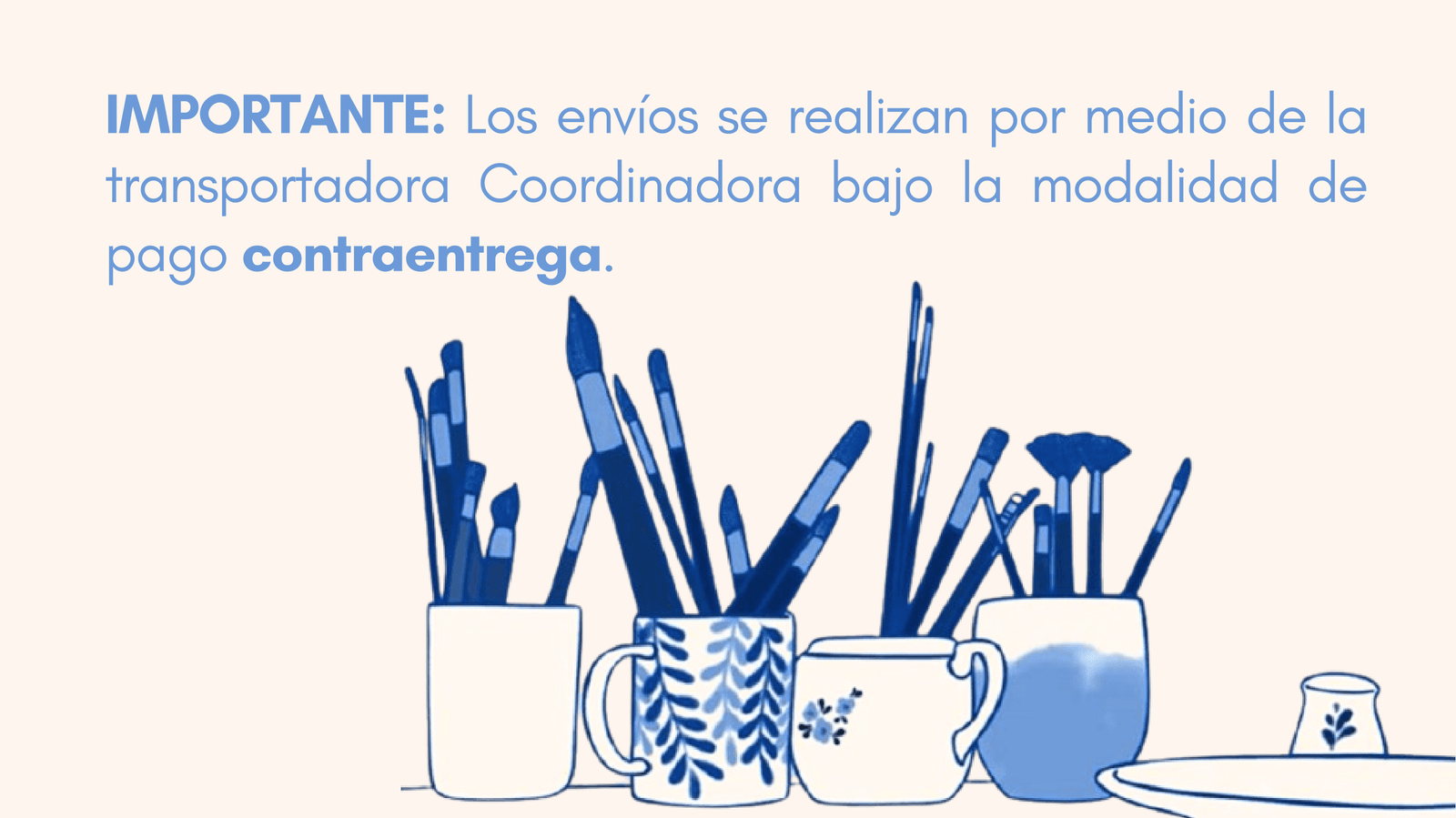 Importante: los envíos se realizan por medio de la transportadora Coordinadora bajo la modalidad de pago contraentrega.